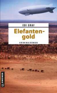 Elefantengold : Der dritte Linda-Roloff-Krimi (Kriminalromane im GMEINER-Verlag) （4. Aufl. 2006. 288 S. 205 mm）