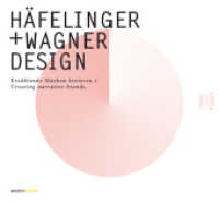 häfelinger + wagner design : Dtsch.-Engl. （2010. 164 S. m. 250 Farbabb. 24 cm）