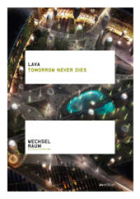 LAVA : Tomorrow never dies. LAVA Laboratory for Visionary Architecture. Deutsch-Englisch. Katalog zur Ausstellung im Wechselraum BDA in Stuttgart （2012. 130 S. m. zahlr. farb. Abb. 21 cm）