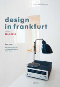 Design in Frankfurt 1920-1990 : Katalog zur Ausstellung im Museum Angewandte Kunst Frankfurt. Vorwort von Wagner K., Matthias （2014. 96 S. 24 cm）