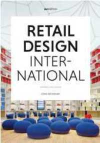 Retail Design International Vol.1 : Components, Spaces, Buildings （2016. 240 S. 350 Abb. 30 cm）