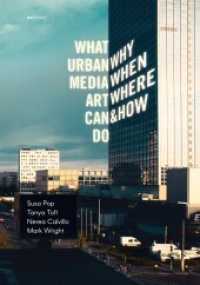 What Urban Media Art Can Do : Why When Where and How? （2016. 524 S. 200 Abb. 236 mm）
