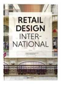 Retail Design International Vol.3 : Components, Spaces, Buildings （2018. 256 p. photos and plans. 30 cm）