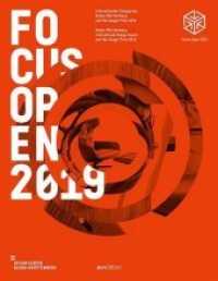 Focus Open 2019 : Internationaler Designpreis Baden-Württemberg und Mia-Seeger Preis 2019 / Baden Württemberg International Design Award and Mia Seeger Prize 2019 （2019. 200 S. Fotos. 27.5 cm）