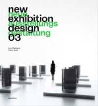 New Exhibition Design / Neue Ausstellungsgestaltung .3 (New Exhibition Design / Neue Ausstellungsgestaltung .3) （2020. 500 S. Fotos. 22.7 cm）