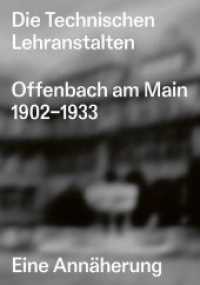 Die Technischen Lehranstalten Offenbach am Main 1902-1933. : Eine Annäherung （2020. 256 S. Abbildungen in s/w und Farbe. 23.5 cm）