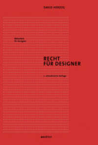 Recht für Designer : 2. aktualisierte Auflage (Bibliothek für Designer 3) （2., überarb. Aufl. 2022. 408 S. 21 cm）