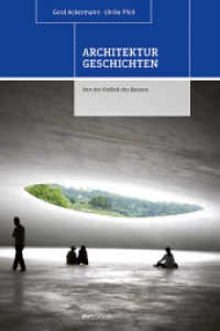 Architekturgeschichten : Von der Vielfalt des Bauens （2022. 184 S. Fotos. 21 cm）
