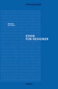 Ethik für Designer (Bibliothek für Designer 9) （2022. 160 S. 21 cm）