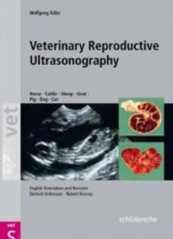 Veterinary Reproductive Ultrasonography : Horse, Cattle, Sheep, Goat, Pig, Dog, Cat