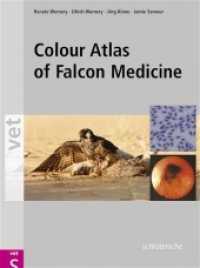 Colour Atlas of Falcon Medicine （1., Aufl. 2004. 144 S. 378 Farbfotos, 31 Farbtabellen. 27.5 cm）
