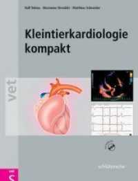 Kleintierkardiologie kompakt (vet) （1., Aufl. 2007. 278 S. 417 Farbabb. 27.4 cm）