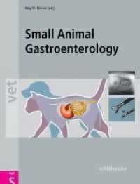 Small Animal Gastroenterology (vet) （2008. 366 S. 281 Abbildungen. 28,5 cm）