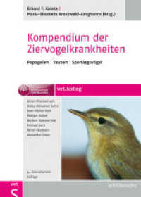 Kompendium der Ziervogelkrankheiten : Papageien, Tauben, Sperlingsvögel (Vet Kolleg) （4., überarb. Aufl. 2011. XVI, 354 S. m. Tab. 24 cm）