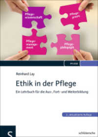 Ethik in der Pflege : Ein Lehrbuch für die Aus-， Fort- und Weiterbildung. Vorw. v. Hermann Brandenburg (Pflege)