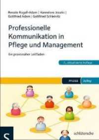 Professionelle Kommunikation in Pflege und Management : Ein praxisnahe