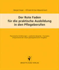 Der Rote Faden für die praktische Ausbildung in den Pflegeberufen (Brigitte Kunz Verlag) （1., Aufl. 2004. 188 S. 35 Farbabb. 26.5 x 31.5 cm）