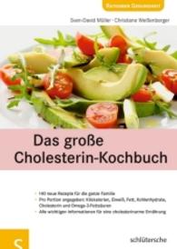 Das große Cholesterin-Kochbuch (Ratgeber Gesundheit)