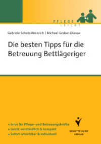 Die besten Tipps für die Betreuung Bettlägeriger : Infos für Pflege- und Betreuungskräfte. Leicht verständlich & kompakt. Sofort umsetzbar & individuell. (Pflege leicht)
