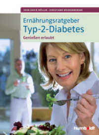 Ernährungsratgeber Typ-2-Diabetes : Genießen erlaubt （2. Aufl. 2015. 152 S. m. 90 Farbfotos. 21 cm）