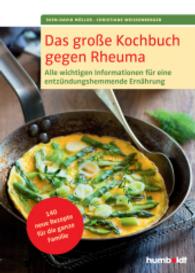 Das große Kochbuch gegen Rheuma : Alle wichtigen Informationen für ein