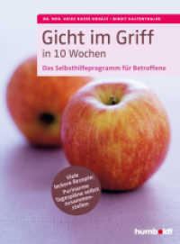 Gicht im Griff in 10 Wochen : Das Selbsthilfeprogramm für Betroffene. Viele leckere Rezepte: Purinarme Tagespläne selbst zusammenstellen （2. Auflage. 2018. 160 S. ca. 40 Farbfotos. 21 cm）