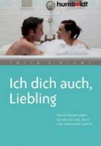Ich dich auch, Liebling : Warum Beziehungen wundervoll sind, wenn man miteinander spricht (Psychologie & Lebensgestaltung) （2. Aufl. 2012. 176 S. 18 cm）