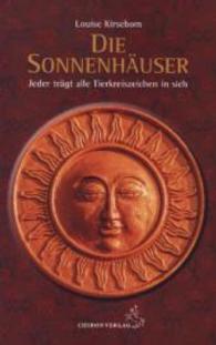Das Sonnenhoroskop : Jeder trägt alle Tierkreiszeichen in sich (Standardwerke der Astrologie) （2015. 144 S. m. 16 Abb. 21 cm）