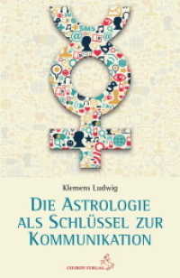 Astrologie als Schl&uuml;ssel zur Kommunikation