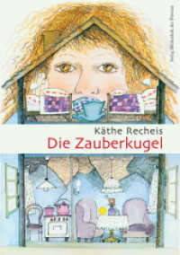Die Zauberkugel : Erzählung （1. Aufl. 2010. 72 S. zahlr. Abb. 21 cm）