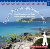 Englisch-Phrasen spielerisch erlernt, 1 Audio-CD Tl.3 (Englisch-Phrasen spielerisch erlernt Tl.3) （2013. Beil.: Booklet. 150 x 126 mm）