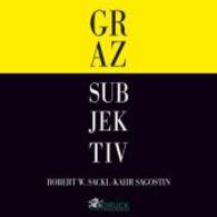 Graz Subjektiv （1. Aufl. 2013. 332 S. m. 1297 Fotos. 29,5 cm）