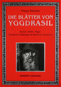 Die Blätter von Yggdrasil : Runen, Götter, Magie, Nordische Mythologie & Weibliche Mysterien. Vorw. v. Lionel Snell （8. Aufl. 2019. 256 S. 34 Abb. 21 cm）