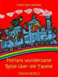 Florians wundersame Reise über die Tapete （2015. 32 S. durchgehend färbig illustriert. 24.5 cm）