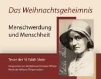 Das Weihnachtsgeheimnis, 1 Audio-CD : Menschwerdung und Menschheit Texte der hl. Edith Stein. Lesung. Lesung （2011. 125 x 142 mm）
