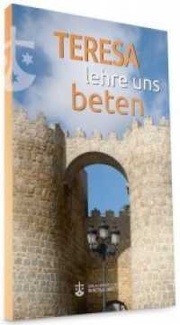 Teresa, lehre uns beten （2015. 64 S. 20 cm）