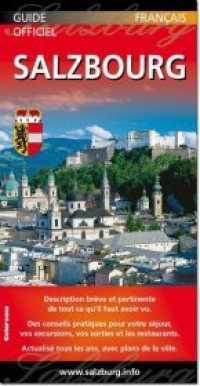 Salzbourg : Guide officiel （12., überarb. Aufl. 2013. 96 S. 113 Farbabb., 4 Ktn., 4 Abb. 210）