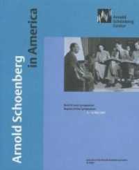 Arnold Schoenberg in America : Bericht zum Symposium Report of the Symposium 2.-4. Mai 2001 (Journal of the Arnold Schönberg Center .4/2002) （2002. 344 S. Abb., Notenbeisp. 21 cm）