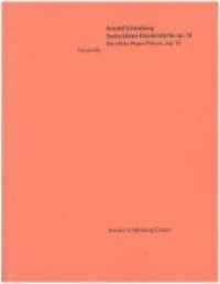 Arnold Schönberg: Sechs kleine Klavierstücke op. 19 | Six Little Piano Pieces op. 19 : Facsimile. Zweisprachige Ausgabe （2009. 24 S. Facsimile: ReinschriftFacsimile: Erste NiederschirftArnold）