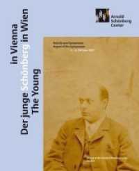 Der junge Schönberg in Wien | The Young Schönberg in Vienna : Bericht zum Symposium | Report of the Symposium 4. - 6. Oktober 2007 (Journal of the Arnold Schönberg Center .10/2015) （2015. 280 S. Abb., Notenbeispiele. 21.5 cm）