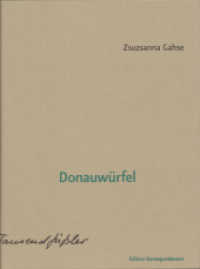 Donauwürfel （2010. 144 S. 188 cm）