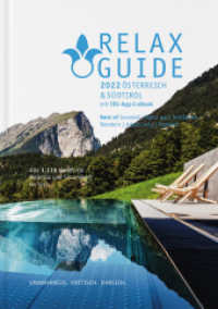 RELAX Guide 2022 Österreich & Südtirol, kritisch getestet: alle Wellness- und Gesundheitshotels., m. 1 Beilage : 12 Themen-Rankings: Best of Gourmet, Zimmer mit Sauna, Yoga, Familie ...GRATIS: eBook （2021. 344 S. 21 cm）