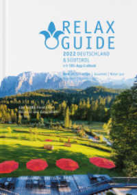 RELAX Guide 2022 Deutschland & Südtirol, kritisch getestet: alle Wellness- und Gesundheitshotels., m. 1 Beilage : 7 Themen-Rankings: Best of Gourmet, Adults only, Zimmer mit Sauna, Naturlage ... GRATIS: eBook （2021. 388 S. 21 cm）
