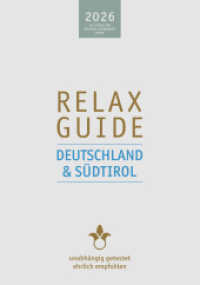 RELAX Guide 2026 Deutschland & S&uuml;dtirol : Alle Hotels f&uuml;r Wellness und Gesundheit. Unabh&auml;ngig getestet, ehrlich empfohlen.