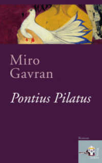 Pontius Pilatus : Roman （1., Aufl. 2010. 168 S. 21.5 cm）