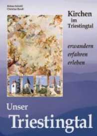 Kirchen im Triestingtal : Erfahren, erwandern, erleben (Unser Triestingtal Bd.3) （1., Aufl. 2007. 213 S. m. zahlr,. Farbabb. u. 1 Ktn.-Skizze. 30.5 cm）