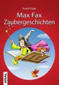 Max Fax Zaubergeschichten (Kral Kinderbuch) （1., Aufl. 2009. 80 S. 8 Abb. 22 cm）