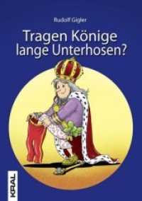 Tragen Könige lange Unterhosen? (Kral Kinderbuch) （2009. 100 S. 10 Abb. 22 cm）