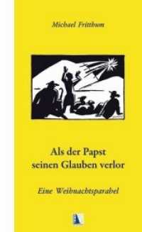 Als der Papst seinen Glauben verlor.... : Eine Weihnachtsparabel （1., Auflage. 2010. 156 S. 20.5 cm）