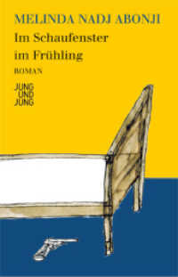Im Schaufenster im Frühling : Roman （1. 2011. 144 S. 190 mm）